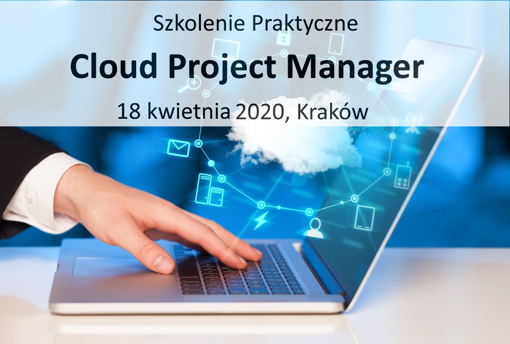 Cloud Project Manager – Czyli Project Manager w Chmurze – Szkolenie