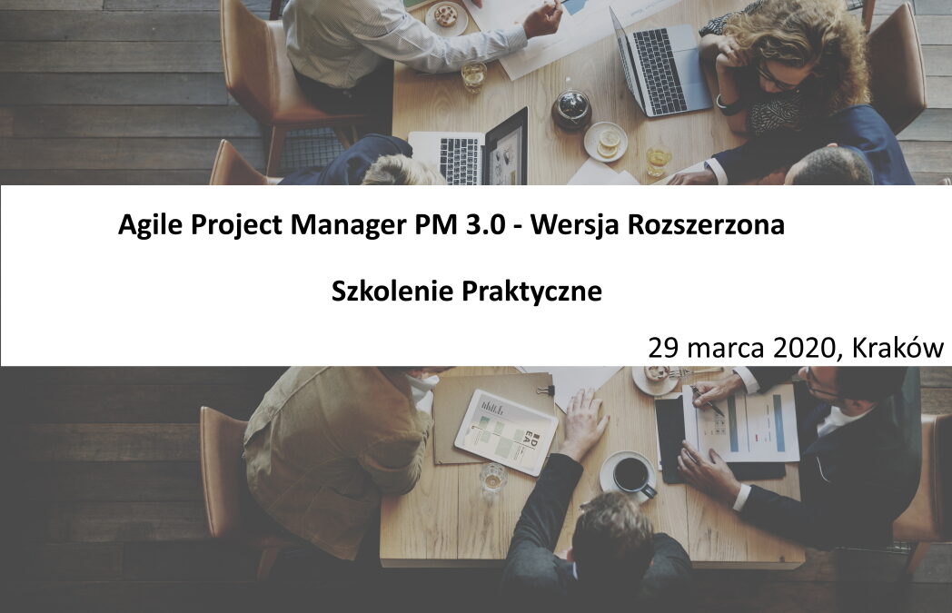 Szkolenie Agile Project Manager – Wersja Rozszerzona